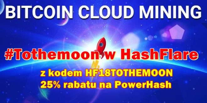 #Tothemoon w kopalni kryptowalut HashFlare