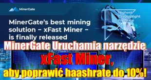 MinerGate Uruchamia narzędzie xFast Miner, aby poprawić haashrate do 10%! 2