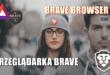 Przeglądarka BRAVE – BRAVE BROWSER