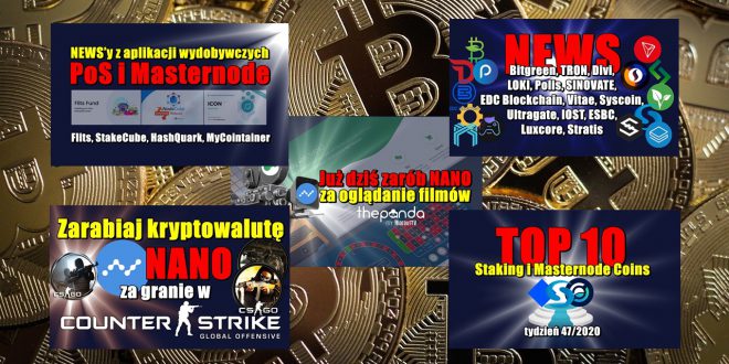 Top 10 Staking i Masternode Coins – tydzień 472020. NEWS’y z aplikacji wydobywczych PoS i Masternode Flits, StakeCube, HashQuark, MyCointainer