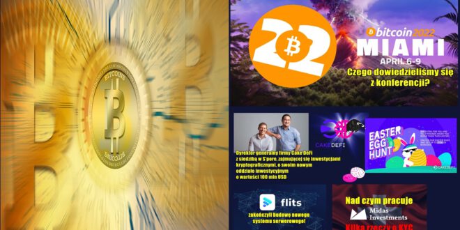Czego dowiedzieliśmy się z konferencji „Bitcoin 2022” w Miami To koniec pewnej ery dla Midas Investments. Dołącz do Easter Egg Hunt w Cake DeFi