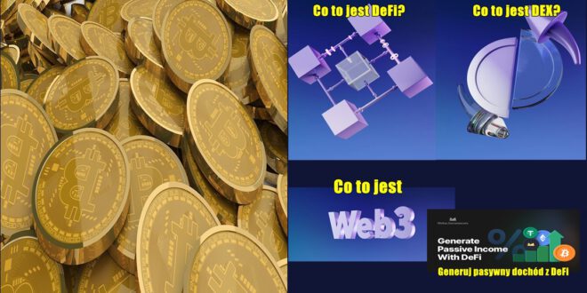 Co to jest DeFi Co to jest DEX Co to jest Web3Generuj pasywny dochód z DeFi. Wiadomości ze świata crypto