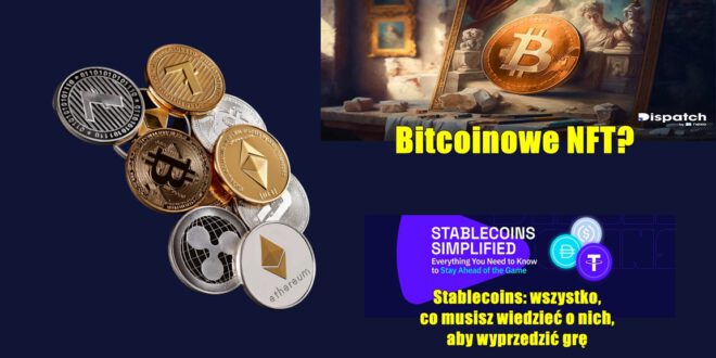 Bitcoinowe NFT Stablecoins wszystko, co musisz wiedzieć o nich, aby wyprzedzić grę