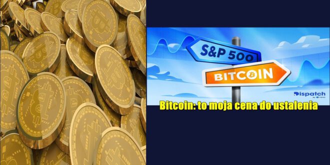 Bitcoin: to moja cena do ustalenia. Skrót wiadomości ze świata kryptowalut z ostatniego tygodnia
