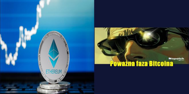 Poważna faza Bitcoina. Prognoza dla Bitcoin. Komisja SEC oficjalnie dopuszcza do obrotu spotowe Ethereum ETF