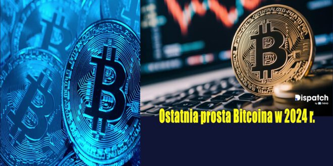 Ostatnia prosta Bitcoina w 2024 r. Gigant z Wall Street Stawia na gwałtowny wzrost kryptowaluty