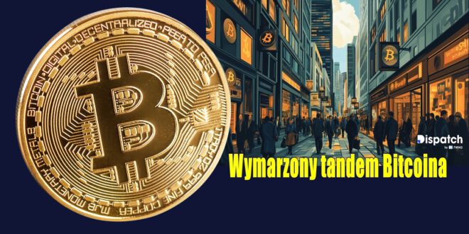 Wymarzony tandem Bitcoina. To może być moment, w którym Bitcoin solidnie wystrzeli