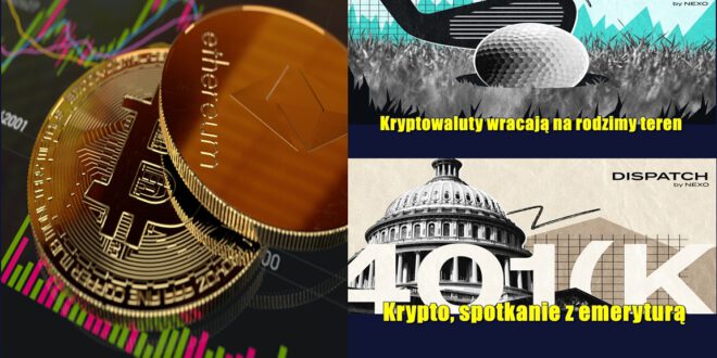 Kryptowaluty wracają na rodzimy teren. Krypto, spotkanie z emeryturą. Bitcoin nigdy nie był tak bezpieczny!