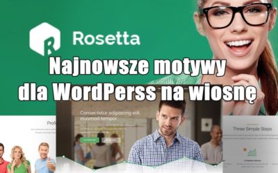 Najnowsze motywy dla WordPerss na wiosnę